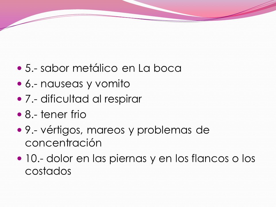 5.- sabor metálico en La boca