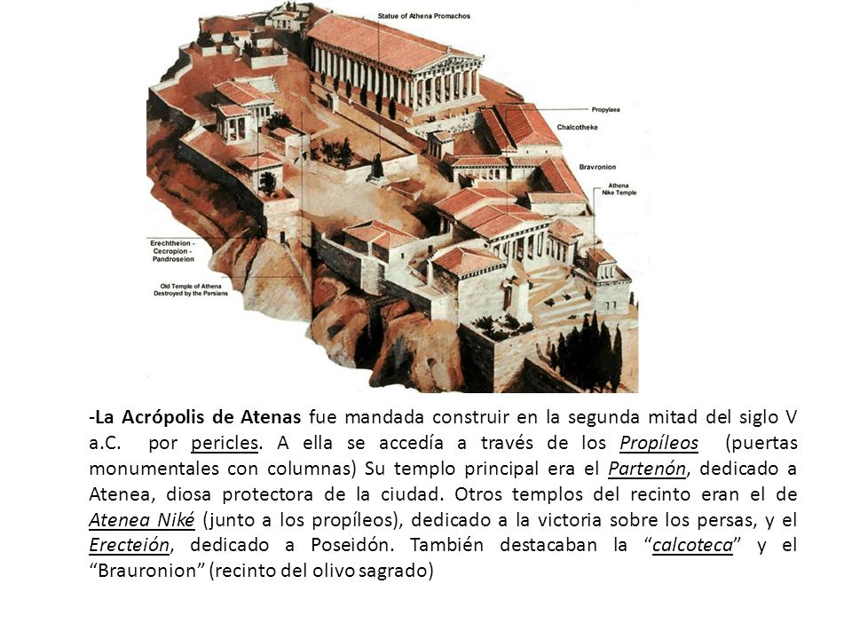 -La Acrópolis de Atenas fue mandada construir en la segunda mitad del siglo V a.C.