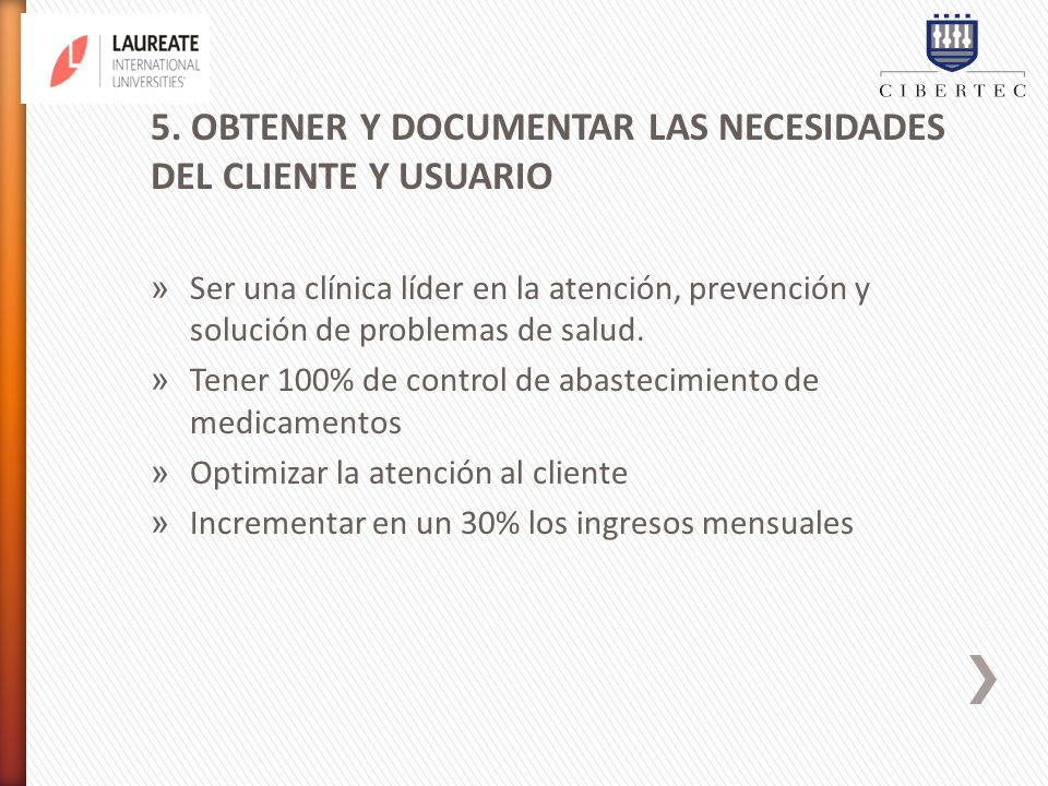 5. OBTENER Y DOCUMENTAR LAS NECESIDADES DEL CLIENTE Y USUARIO