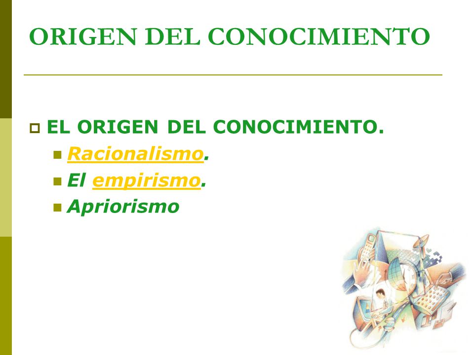 ORIGEN DEL CONOCIMIENTO