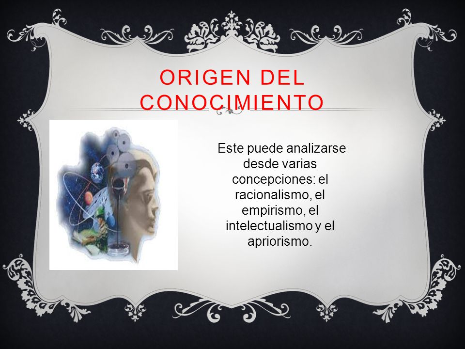 ORIGEN DEL CONOCIMIENTO