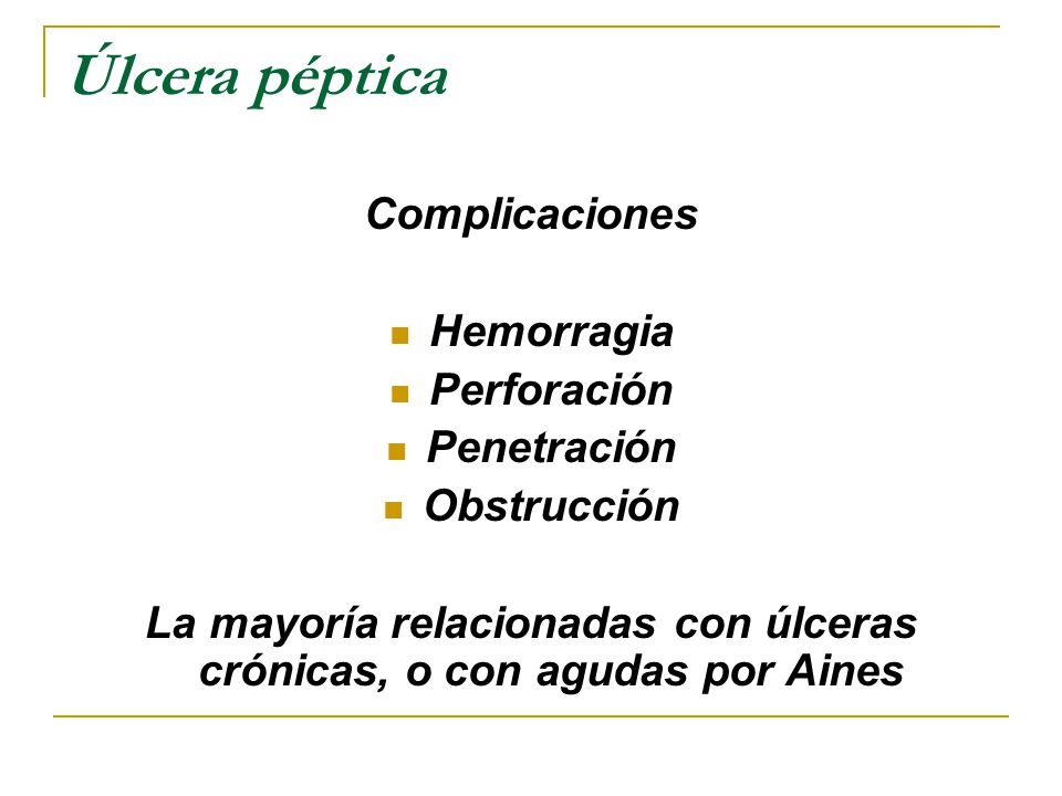 La mayoría relacionadas con úlceras crónicas, o con agudas por Aines