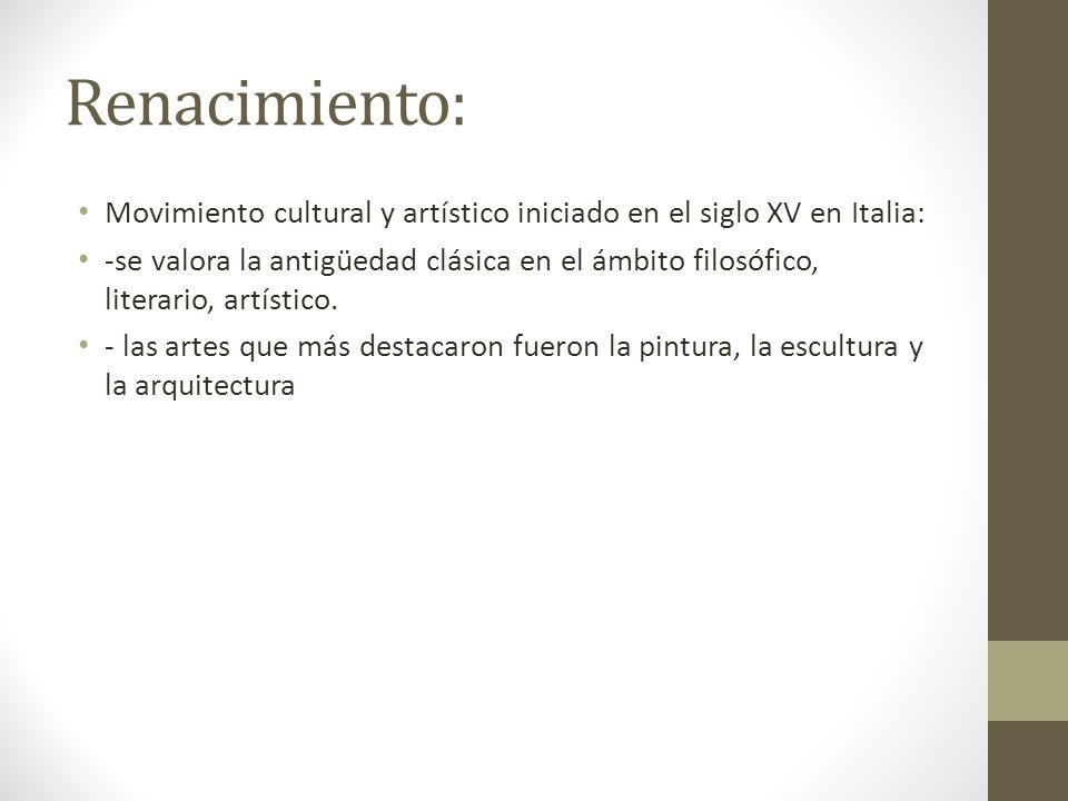 Renacimiento: Movimiento cultural y artístico iniciado en el siglo XV en Italia: