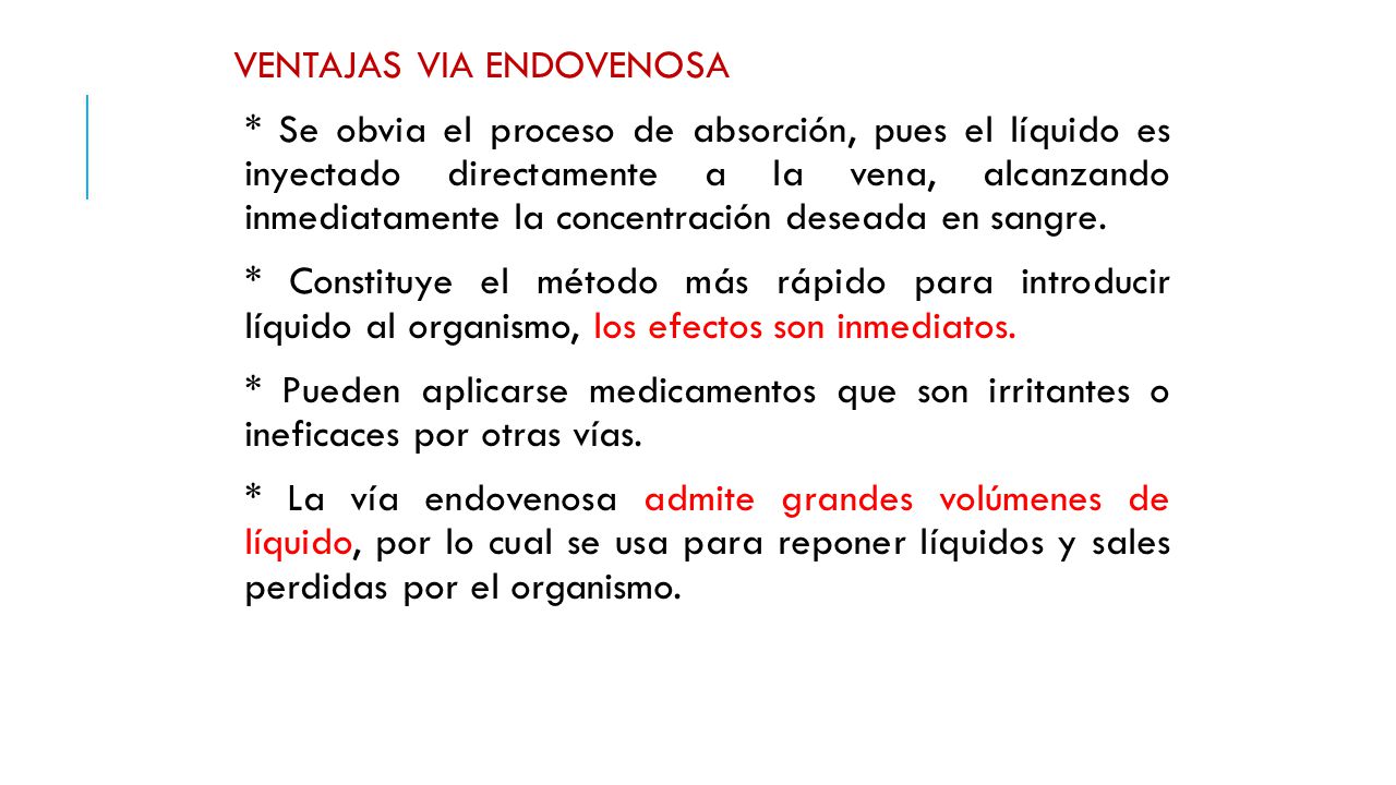 VENTAJAS VIA ENDOVENOSA