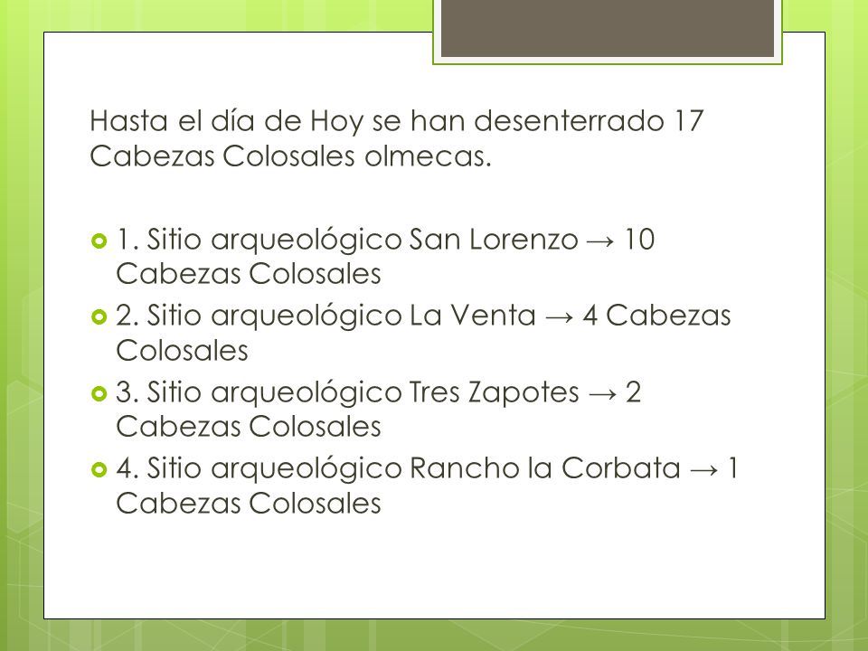 Hasta el día de Hoy se han desenterrado 17 Cabezas Colosales olmecas.