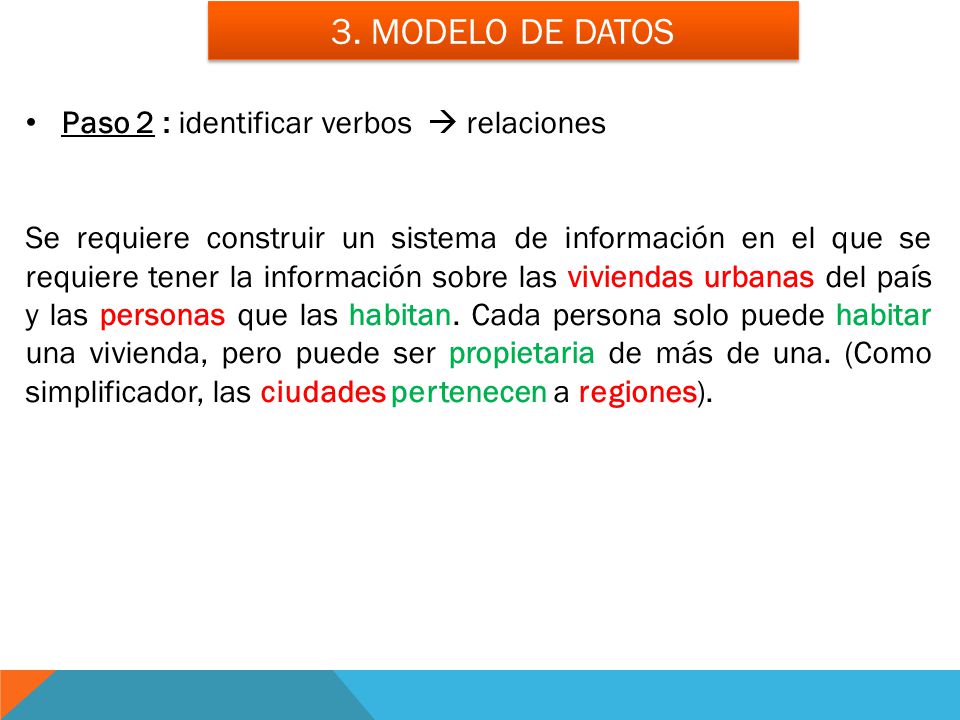 3. Modelo de datos Paso 2 : identificar verbos  relaciones