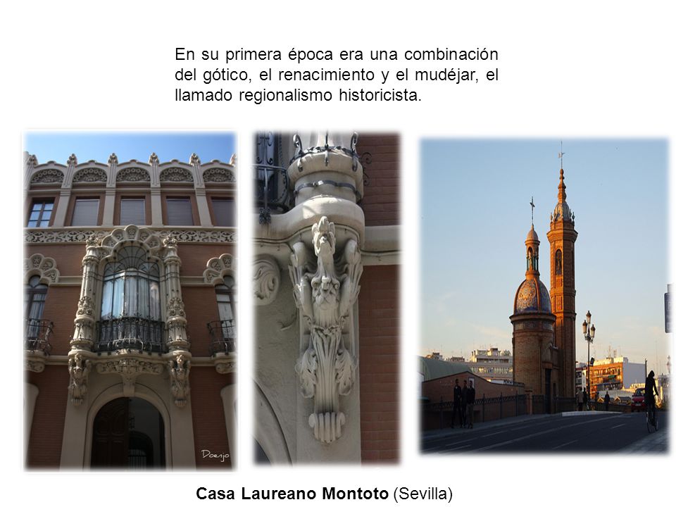 En su primera época era una combinación del gótico, el renacimiento y el mudéjar, el llamado regionalismo historicista.