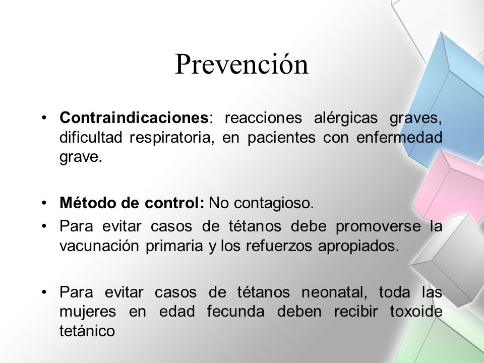 Prevención Contraindicaciones: reacciones alérgicas graves, dificultad respiratoria, en pacientes con enfermedad grave.