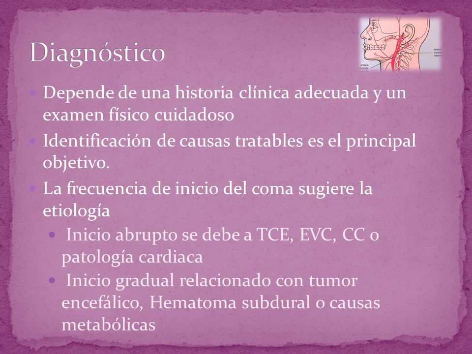 Diagnóstico Depende de una historia clínica adecuada y un examen físico cuidadoso. Identificación de causas tratables es el principal objetivo.