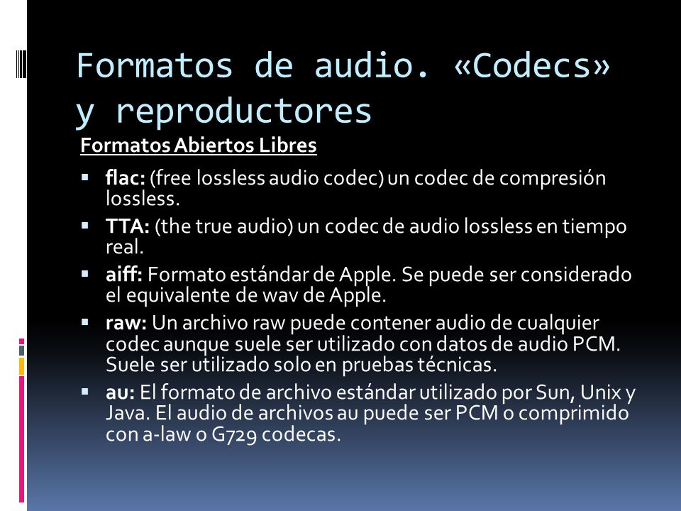 Formatos de audio. «Codecs» y reproductores