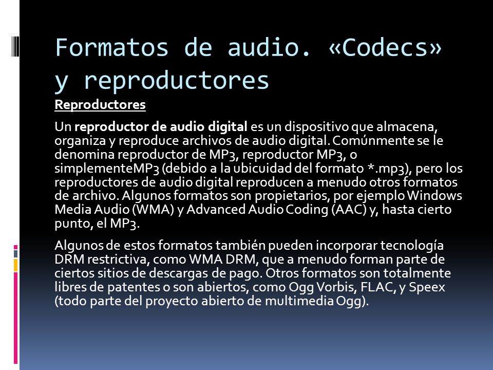 Formatos de audio. «Codecs» y reproductores