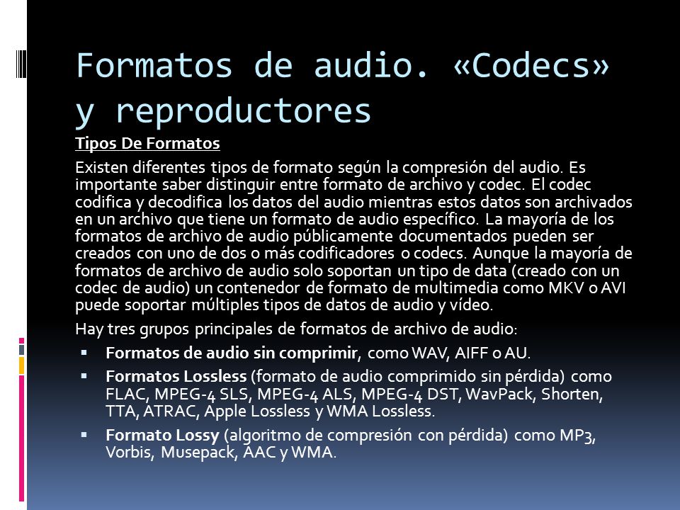 Formatos de audio. «Codecs» y reproductores