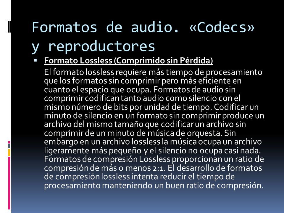 Formatos de audio. «Codecs» y reproductores