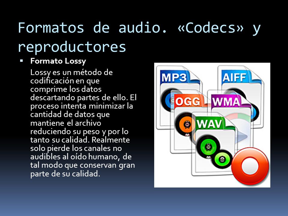 Formatos de audio. «Codecs» y reproductores