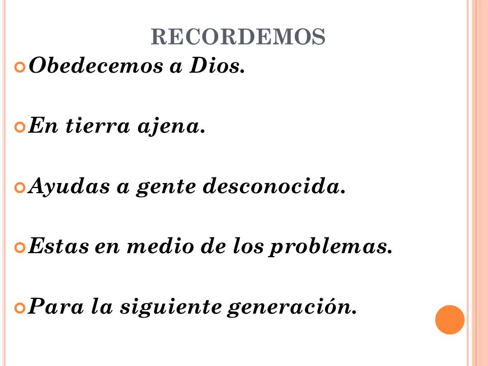 recordemos Obedecemos a Dios. En tierra ajena.