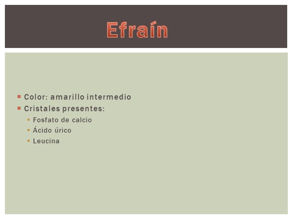 Efraín Color: amarillo intermedio Cristales presentes: