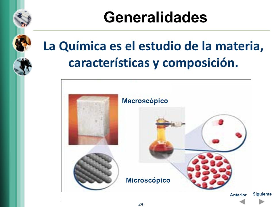 La Química es el estudio de la materia, características y composición.