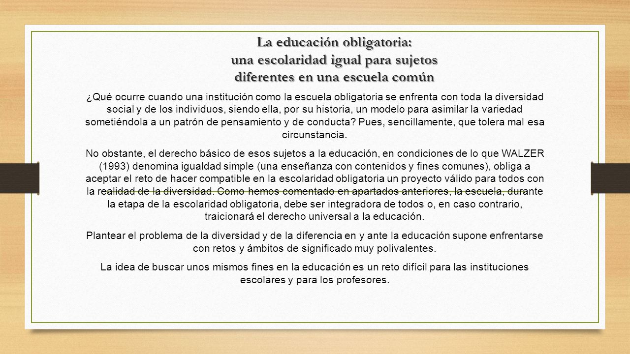 La educación obligatoria: una escolaridad igual para sujetos diferentes en una escuela común