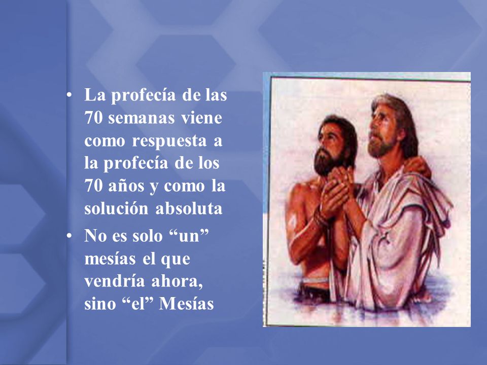 La profecía de las 70 semanas viene como respuesta a la profecía de los 70 años y como la solución absoluta
