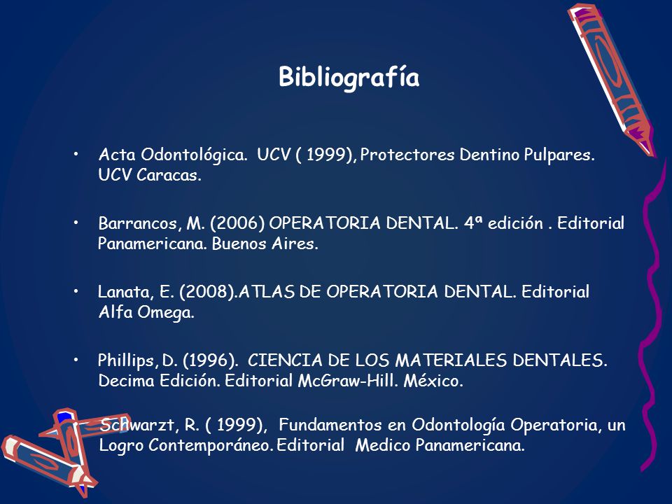 Bibliografía Acta Odontológica. UCV ( 1999), Protectores Dentino Pulpares. UCV Caracas.