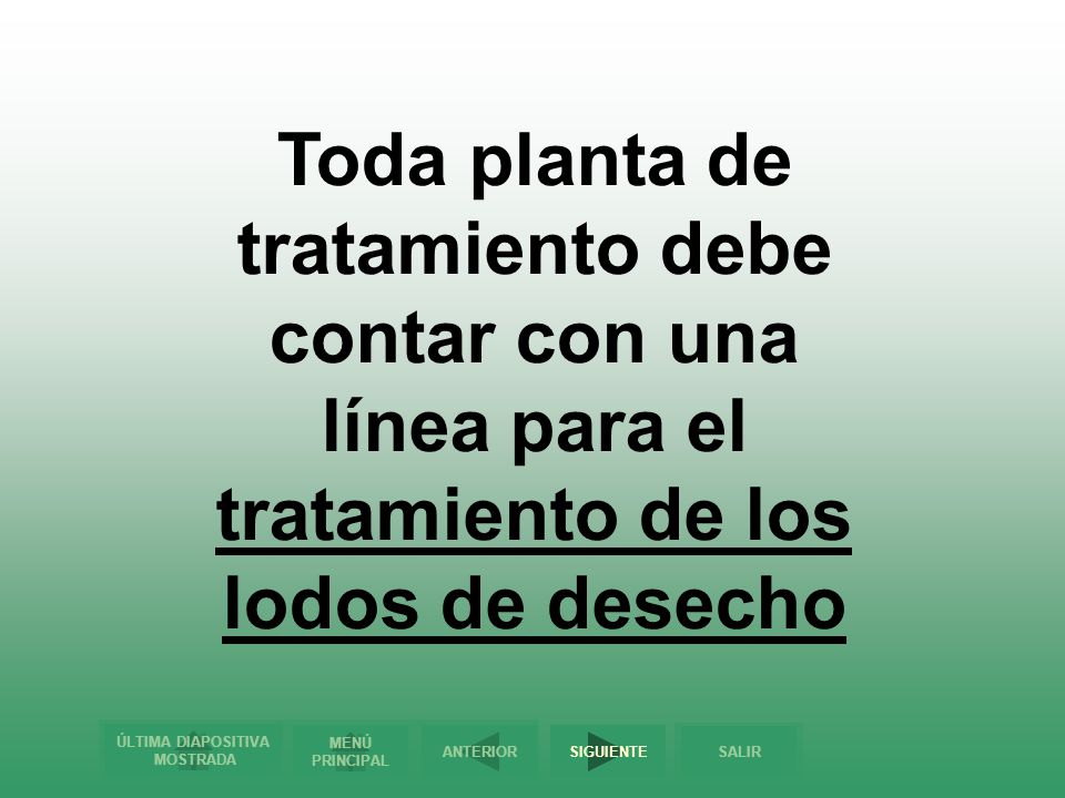 Toda planta de tratamiento debe contar con una línea para el tratamiento de los lodos de desecho