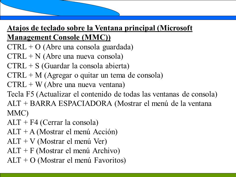 Atajos de teclado sobre la Ventana principal (Microsoft Management Console (MMC))