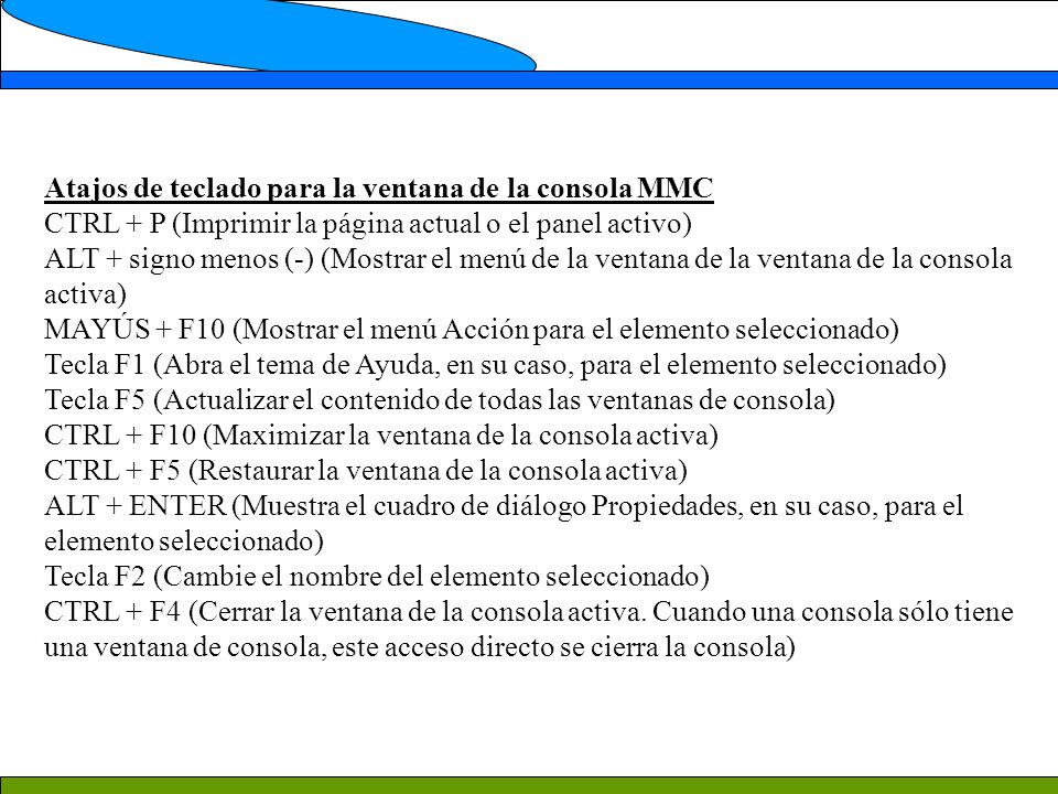 Atajos de teclado para la ventana de la consola MMC