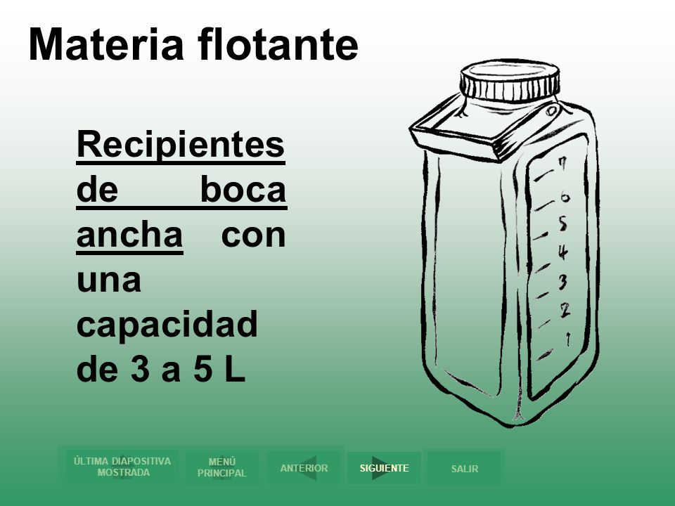 Materia flotante Recipientes de boca ancha con una capacidad de 3 a 5 L