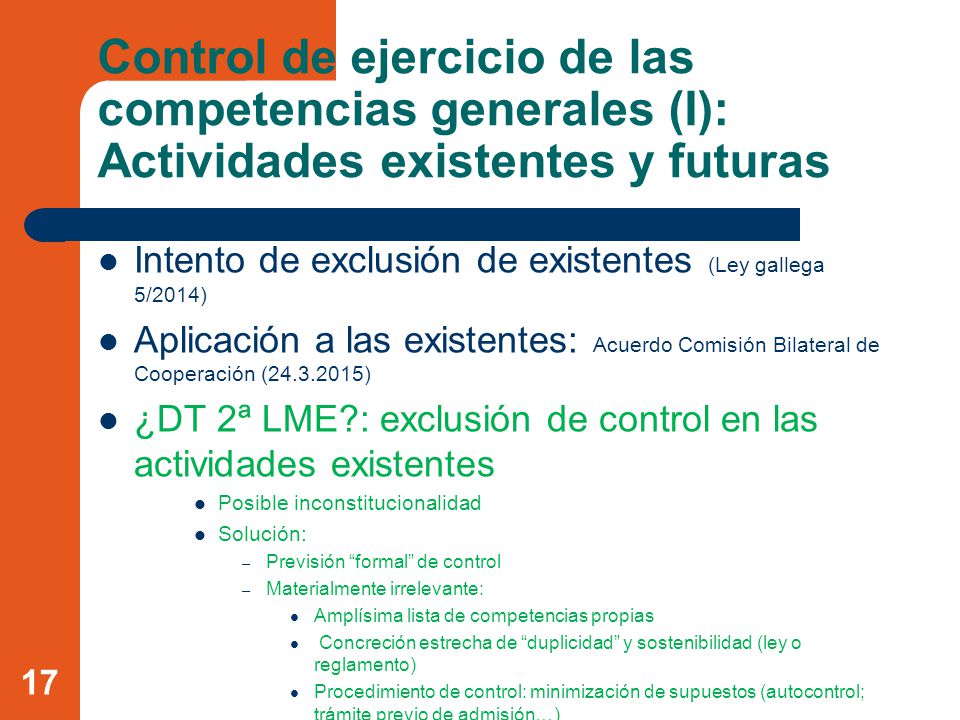 Control de ejercicio de las competencias generales (I): Actividades existentes y futuras