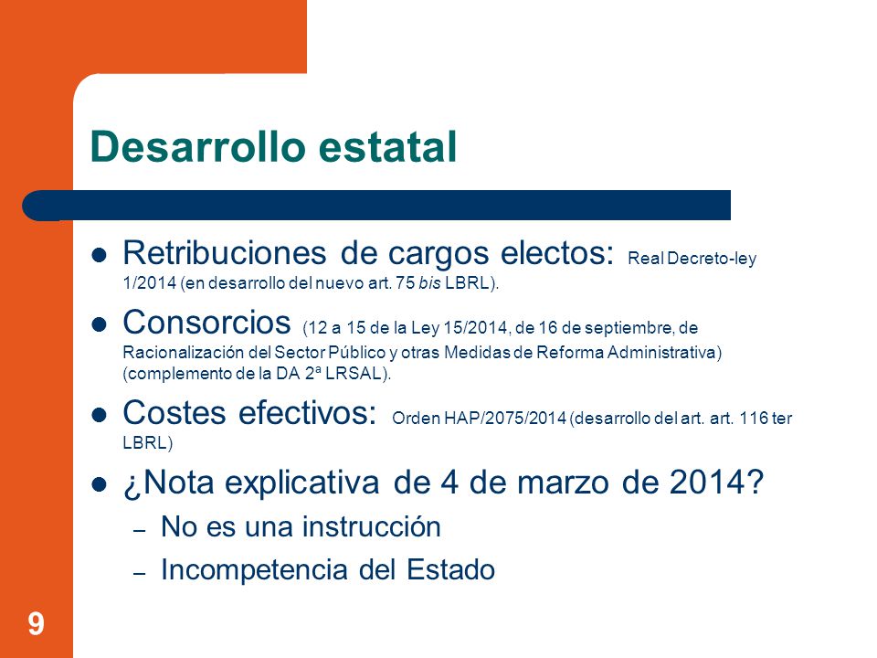 Desarrollo estatal Retribuciones de cargos electos: Real Decreto-ley 1/2014 (en desarrollo del nuevo art. 75 bis LBRL).