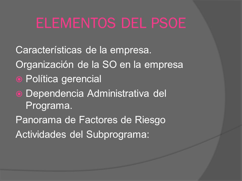 ELEMENTOS DEL PSOE Características de la empresa.