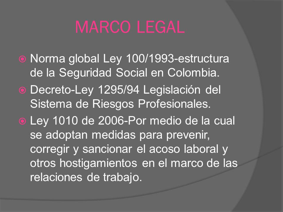 MARCO LEGAL Norma global Ley 100/1993-estructura de la Seguridad Social en Colombia.