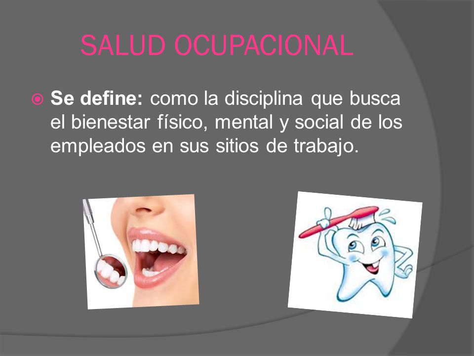 SALUD OCUPACIONAL Se define: como la disciplina que busca el bienestar físico, mental y social de los empleados en sus sitios de trabajo.