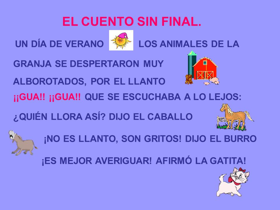 EL CUENTO SIN FINAL. UN DÍA DE VERANO LOS ANIMALES DE LA