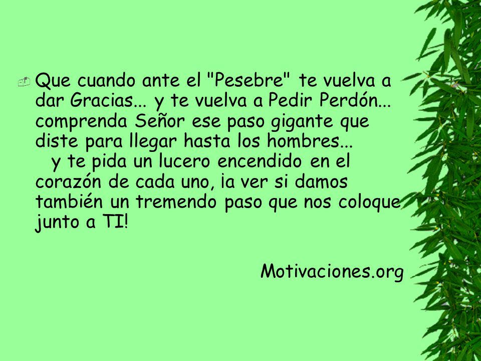 Que cuando ante el Pesebre te vuelva a dar Gracias