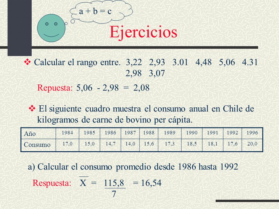 a + b = c Ejercicios. Calcular el rango entre. 3,22 2, ,48 5, ,98 3,07.