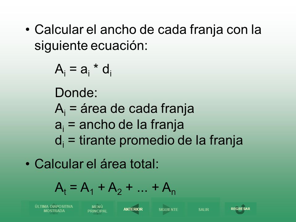 Calcular el ancho de cada franja con la siguiente ecuación: