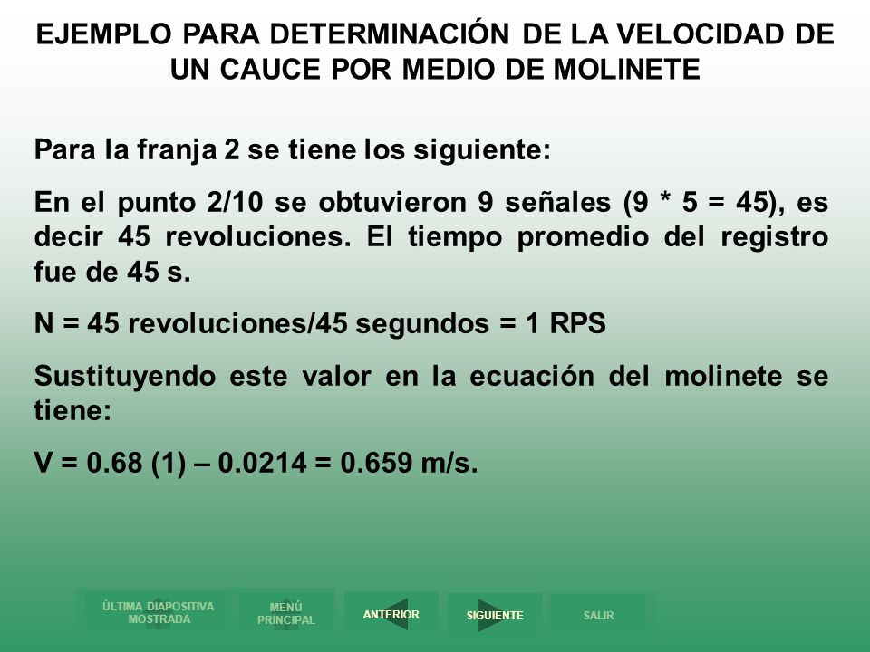 EJEMPLO PARA DETERMINACIÓN DE LA VELOCIDAD DE UN CAUCE POR MEDIO DE MOLINETE
