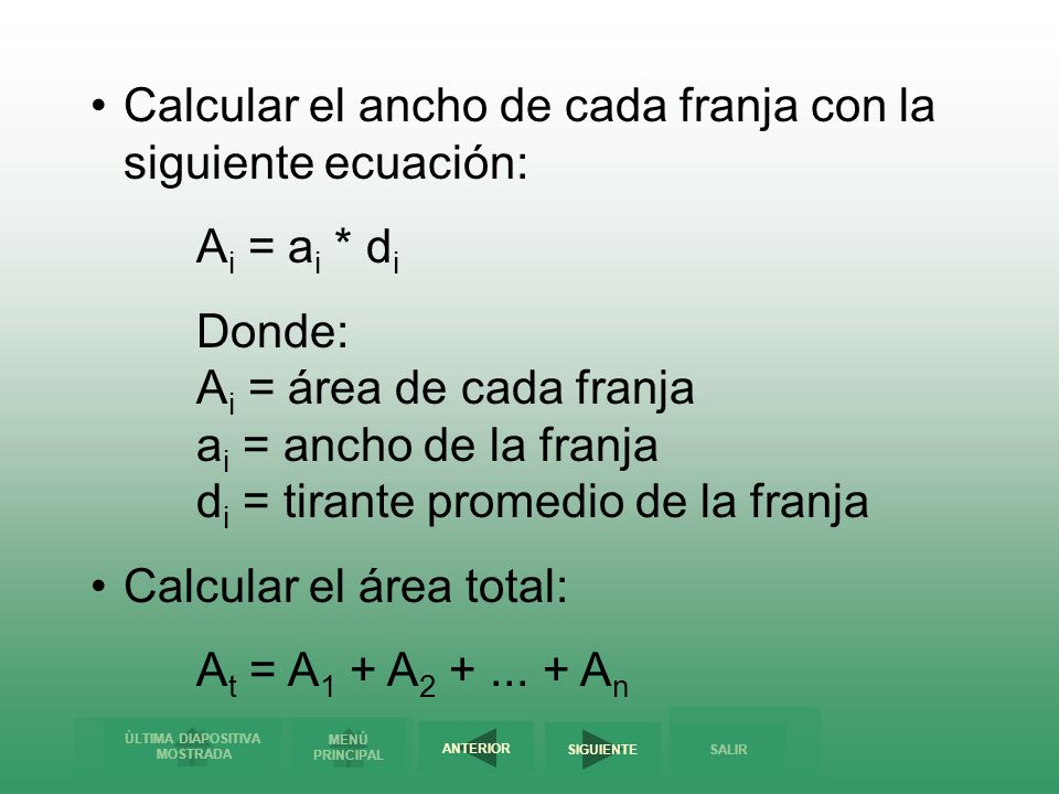Calcular el ancho de cada franja con la siguiente ecuación: