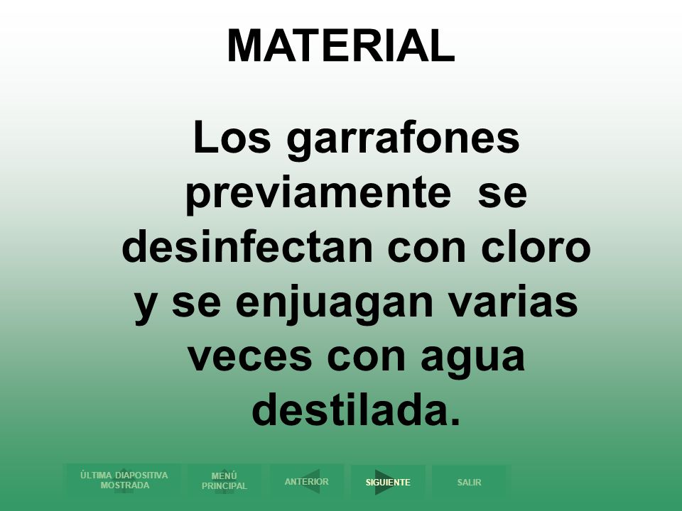 Los garrafones previamente se desinfectan con cloro y se enjuagan varias veces con agua destilada.