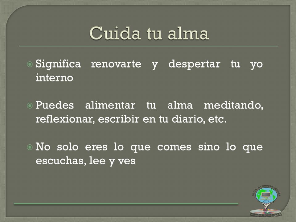 Cuida tu alma Significa renovarte y despertar tu yo interno