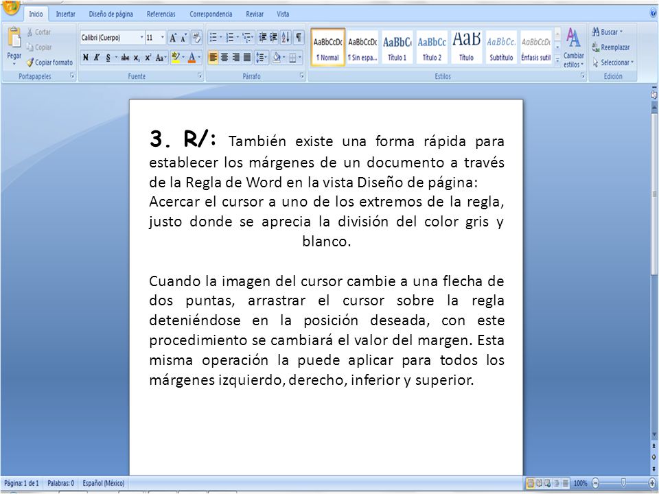 3. R/: También existe una forma rápida para establecer los márgenes de un documento a través de la Regla de Word en la vista Diseño de página: