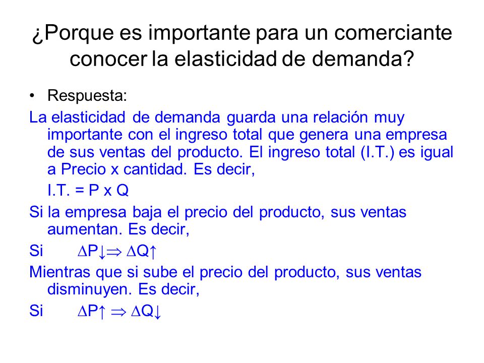 ¿Porque es importante para un comerciante conocer la elasticidad de demanda