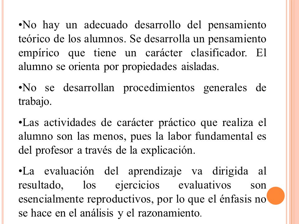 No hay un adecuado desarrollo del pensamiento teórico de los alumnos