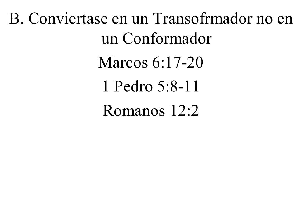 B. Conviertase en un Transofrmador no en un Conformador