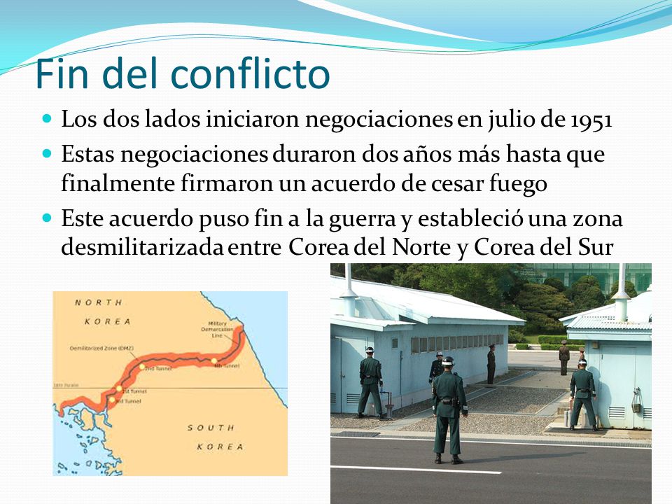 Fin del conflicto Los dos lados iniciaron negociaciones en julio de