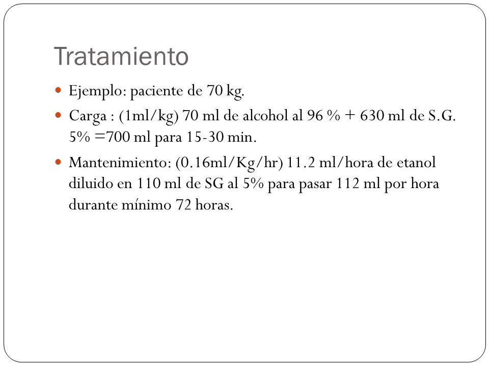 Tratamiento Ejemplo: paciente de 70 kg.