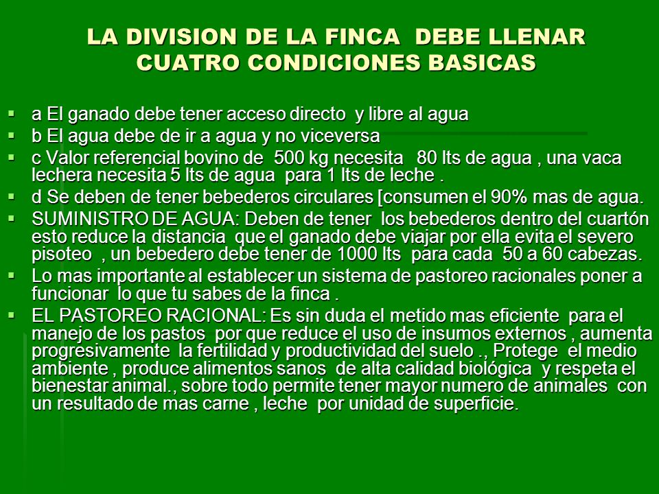 LA DIVISION DE LA FINCA DEBE LLENAR CUATRO CONDICIONES BASICAS