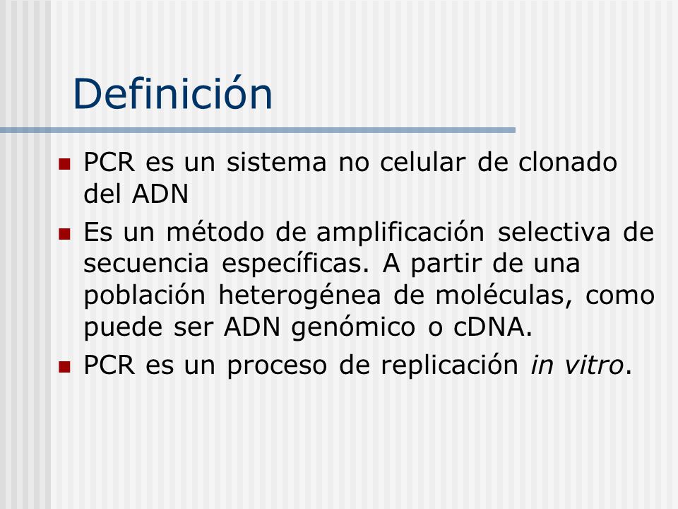 Definición PCR es un sistema no celular de clonado del ADN