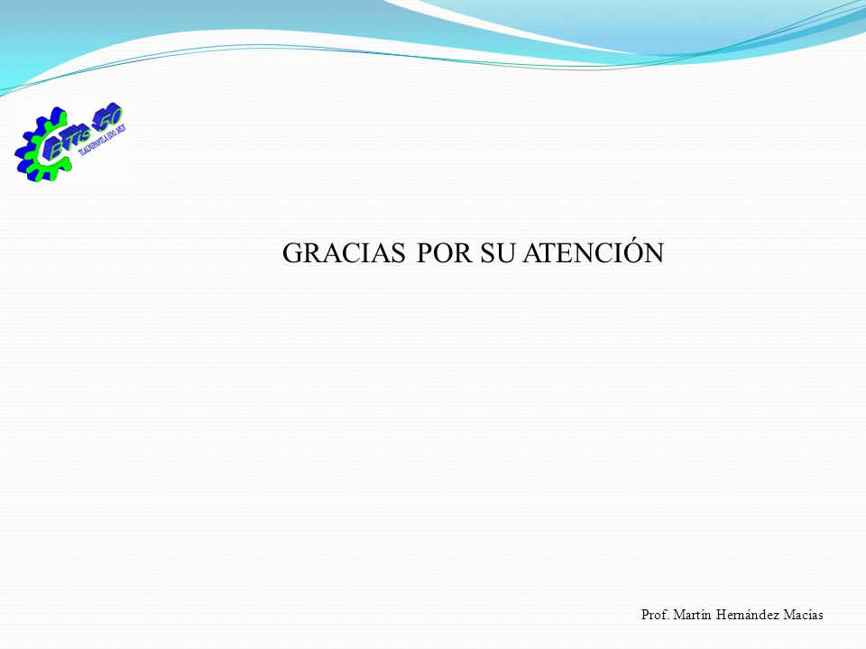 GRACIAS POR SU ATENCIÓN